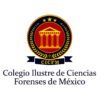 Colegio Ilustre de Ciencias Forenses de México A.C.